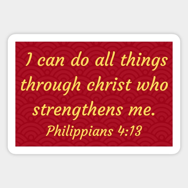 Bible Verse Philippians 4:13 Magnet by Prayingwarrior